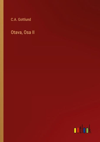 Otava, Osa II