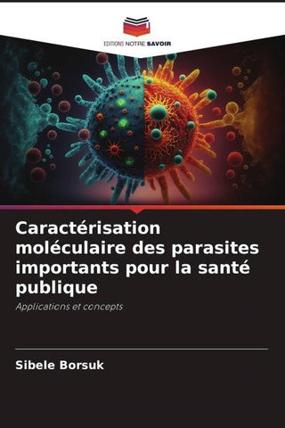 Caractérisation moléculaire des parasites importants pour la santé publique