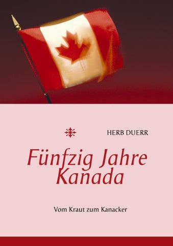 Fünfzig Jahre Kanada
