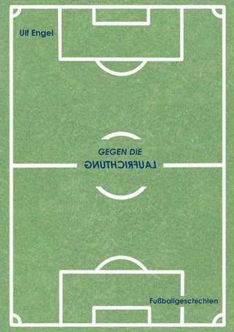 Gegen die Laufrichtung