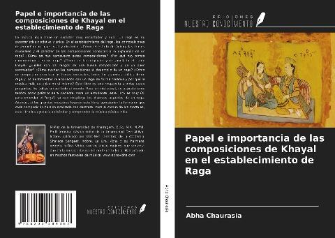Papel e importancia de las composiciones de Khayal en el establecimiento de Raga