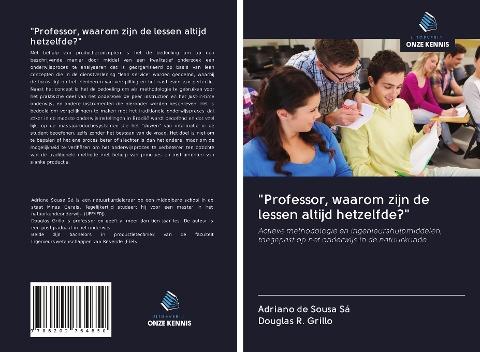 "Professor, waarom zijn de lessen altijd hetzelfde?"