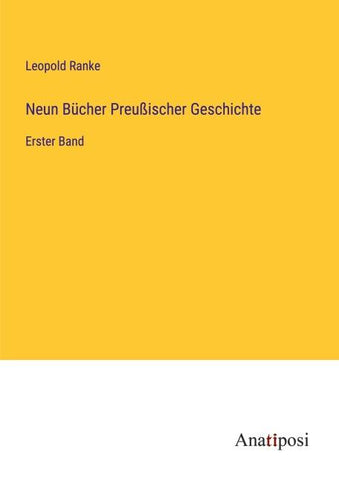 Neun Bücher Preußischer Geschichte