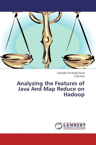 Analyzing the Features of Java And Map Reduce on Hadoop