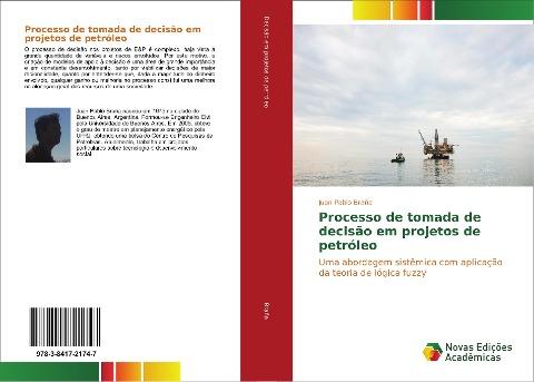 Processo de tomada de decisão em projetos de petróleo