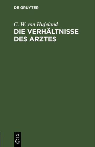 Die Verhältnisse des Arztes