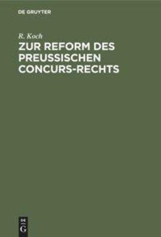 Zur Reform des preussischen Concurs-Rechts