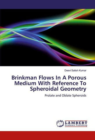 Brinkman Flows In A Porous Medium With Reference To Spheroidal Geometry