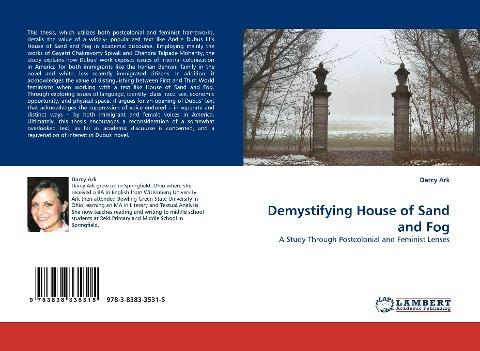 Demystifying House of Sand and Fog