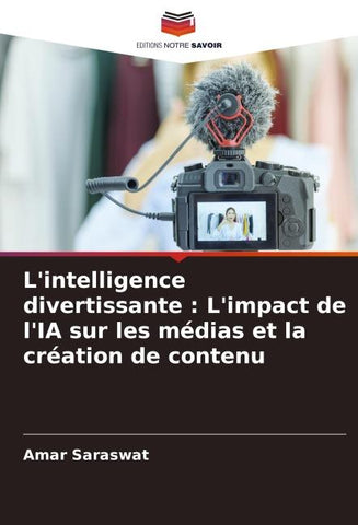 L'intelligence divertissante : L'impact de l'IA sur les médias et la création de contenu