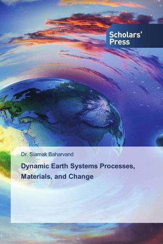 Dynamic Earth Systems Processes, Materials, and Change