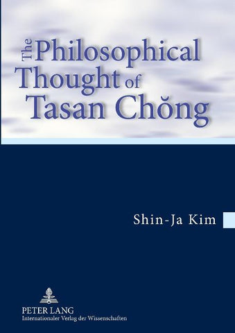 The Philosophical Thought of Tasan Chŏng