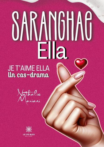 Saranghae Ella - Je t'aime Ella