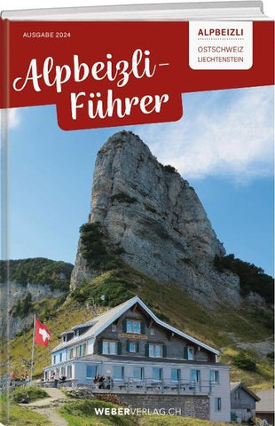 Alpbeizli-Führer Ostschweiz/Liechtenstein
