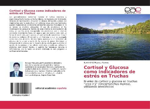Cortisol y Glucosa como indicadores de estrés en Truchas