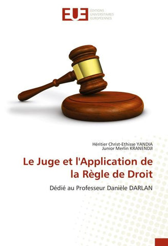 Le Juge et l'Application de la Règle de Droit