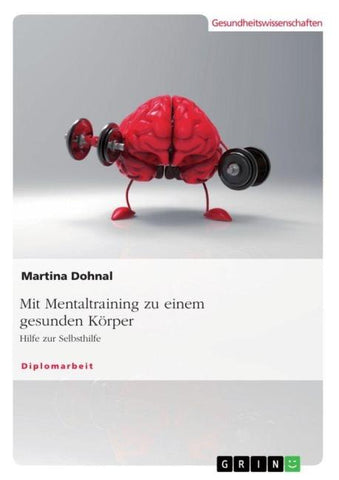 Mit Mentaltraining zu einem gesunden Körper