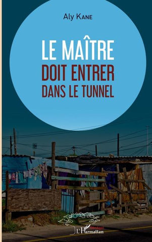 Le maître doit entrer dans le tunnel