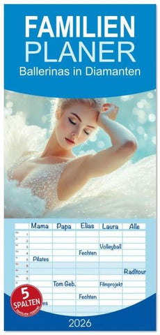 Familienplaner 2026 - Ballerinas in Diamanten mit 5 Spalten (Wandkalender, 21 x 45 cm) CALVENDO
