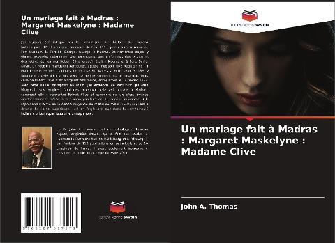 Un mariage fait à Madras : Margaret Maskelyne : Madame Clive