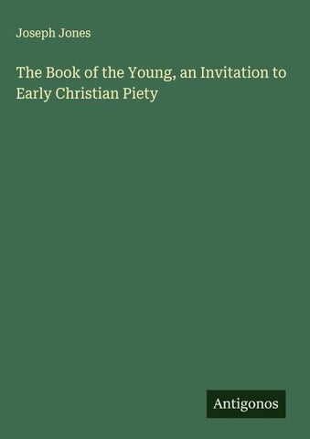 The Book of the Young, an Invitation to Early Christian Piety