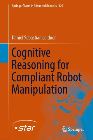 Cognitive Reasoning for Compliant Robot Manipulation