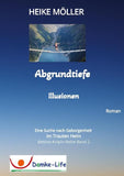Abgrundtiefe Illusionen