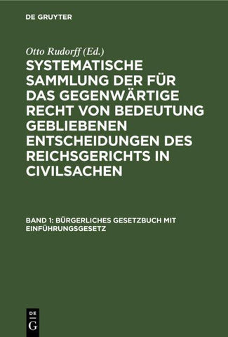 Systematische Sammlung der für das gegenwärtige Recht von Bedeutung... / Bürgerliches Gesetzbuch mit Einführungsgesetz