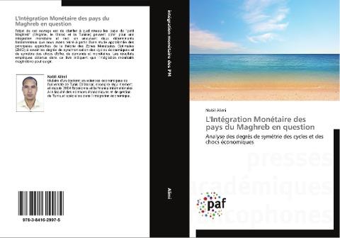 L'Intégration Monétaire des pays du Maghreb en question