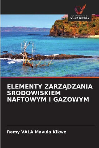 ELEMENTY ZARZ¿DZANIA ¿RODOWISKIEM NAFTOWYM I GAZOWYM