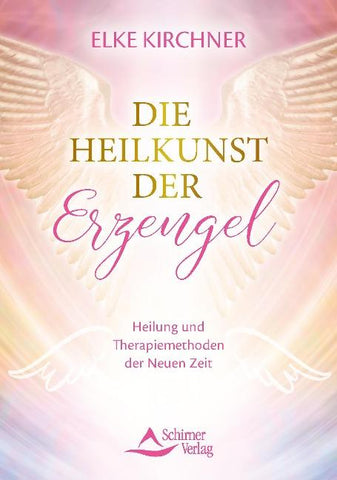 Die Heilkunst der Erzengel