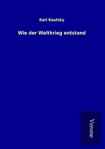 Wie der Weltkrieg entstand