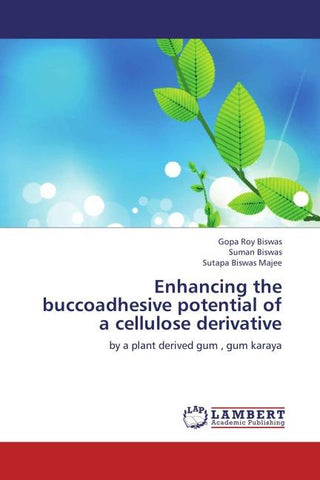 Enhancing the buccoadhesive potential of a cellulose derivative