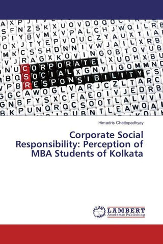 Corporate Social Responsibility: Perception of MBA Students of Kolkata