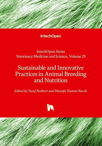 Sustainable and Innovative Practices in Animal Breeding and Nutrition