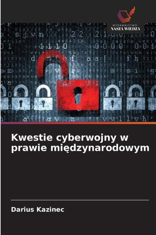 Kwestie cyberwojny w prawie mi¿dzynarodowym