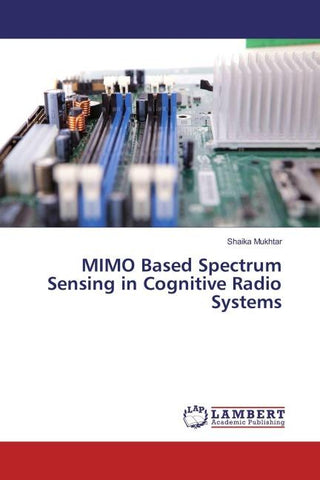 MIMO Based Spectrum Sensing in Cognitive Radio Systems