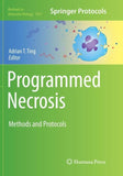 Programmed Necrosis