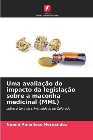 Uma avaliação do impacto da legislação sobre a maconha medicinal (MML)