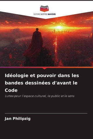 Idéologie et pouvoir dans les bandes dessinées d'avant le Code
