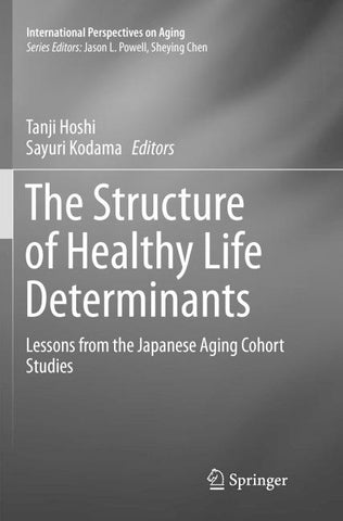 The Structure of Healthy Life Determinants