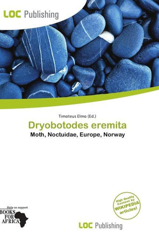 Dryobotodes eremita