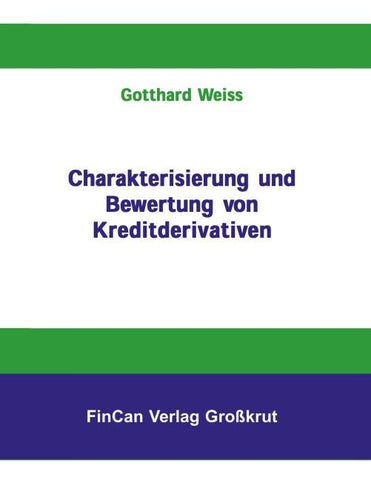 Charakterisierung und Bewertung von Kreditderivativen