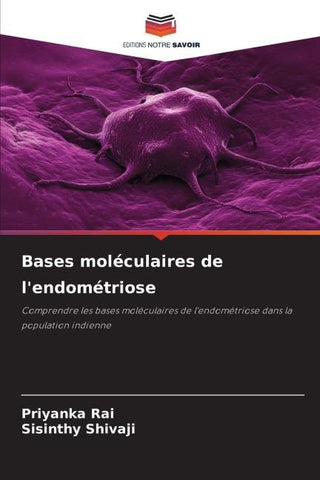 Bases moléculaires de l'endométriose