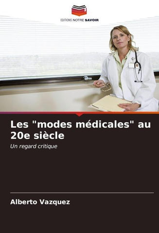 Les "modes médicales" au 20e siècle