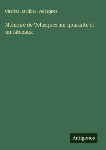 Mémoire de Velazquez sur quarante et un tableaux