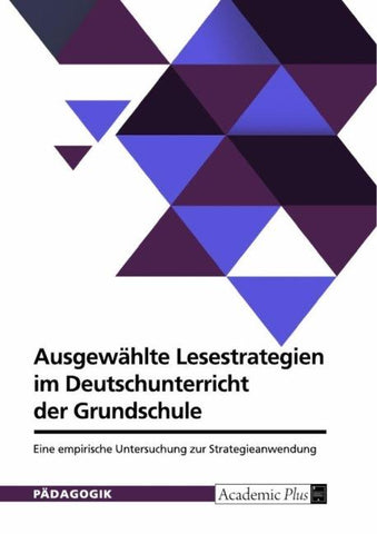 Ausgewählte Lesestrategien im Deutschunterricht der Grundschule