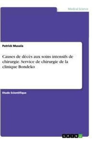 Causes de décès aux soins intensifs de chirurgie. Service de chirurgie de la clinique Bondeko