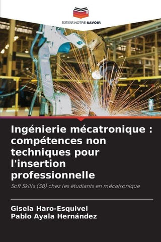 Ingénierie mécatronique : compétences non techniques pour l'insertion professionnelle