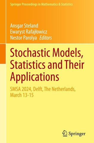 Stochastic Models, Statistics and Their Applications